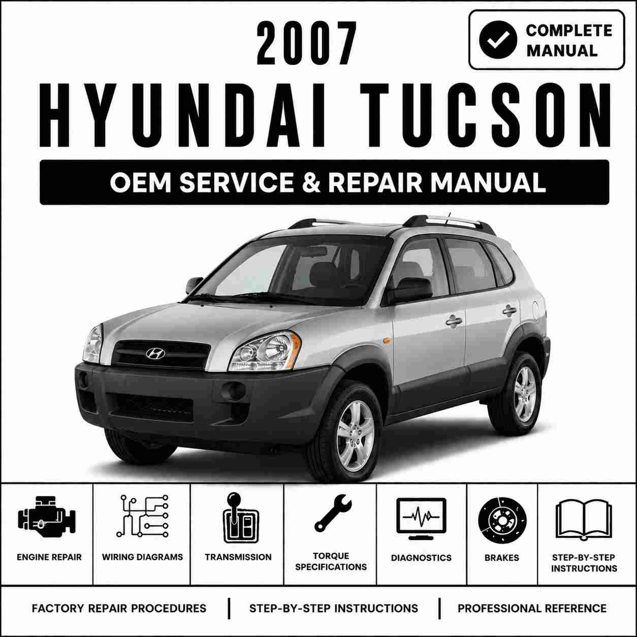 2007 Hyundai Tucson (JM) G 2.7 DOHC Service and Repair Manual