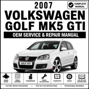 2007 Volkswagen Golf Mk5 GTI Service and Repair Manual