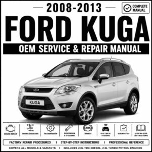 2008-2013 Ford Kuga Service and Repair Manual