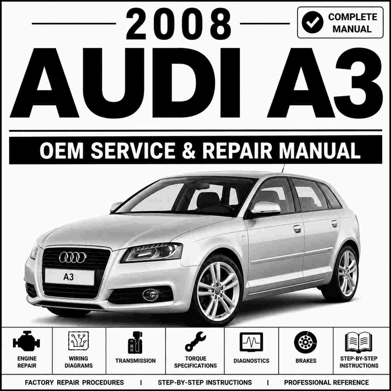 2008 Audi A3 Service and Repair Manual