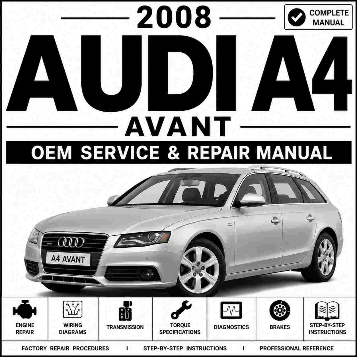 2008 Audi A4 Avant Service and Repair Manual