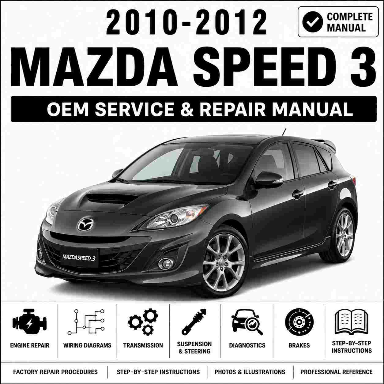2010-2012 Mazda Speed 3 Service and Repair Manual
