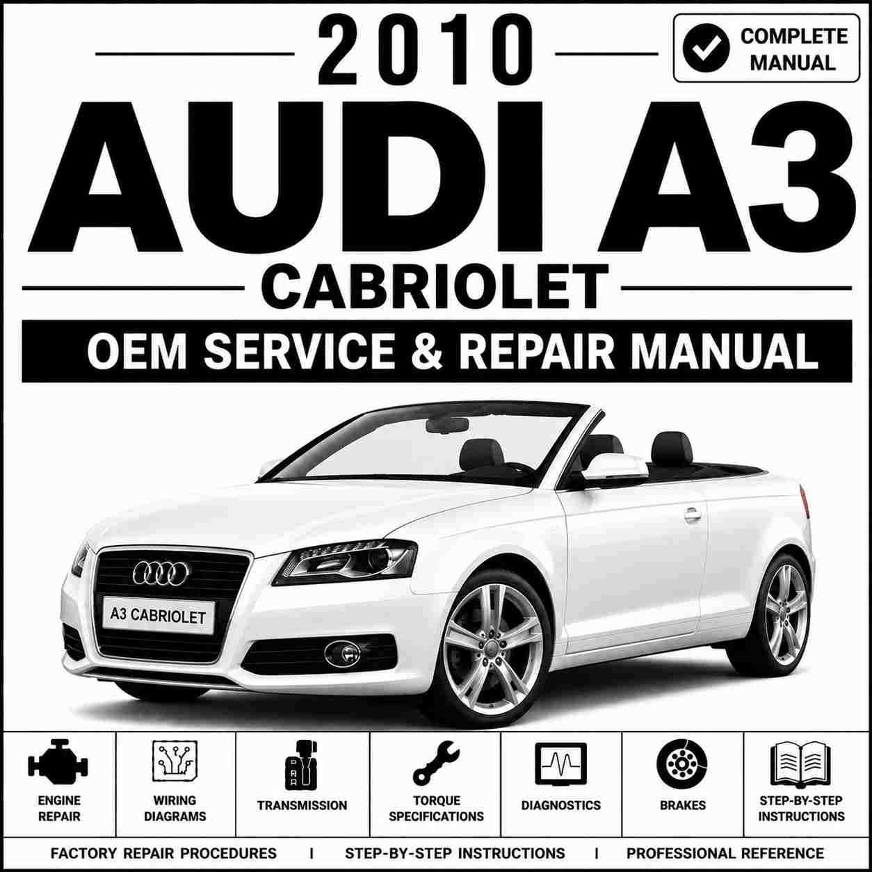 2010 Audi A3 Cabriolet Service and Repair Manual