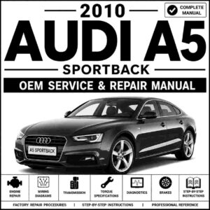 2010 Audi A5 Sportback Service and Repair Manual