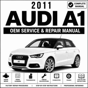 2011 Audi A1 Service and Repair Manual