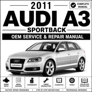 2011 Audi A3 Sportback Service and Repair Manual
