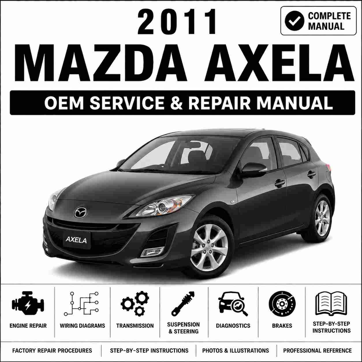 2011 Mazda Axela (BL) Service and Repair Manual