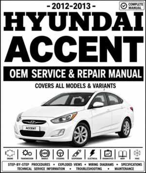 2012-2013 Hyundai Accent Service and Repair Manual