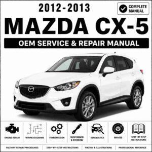 2012 - 2013 Mazda CX5 Service and Repair Manual