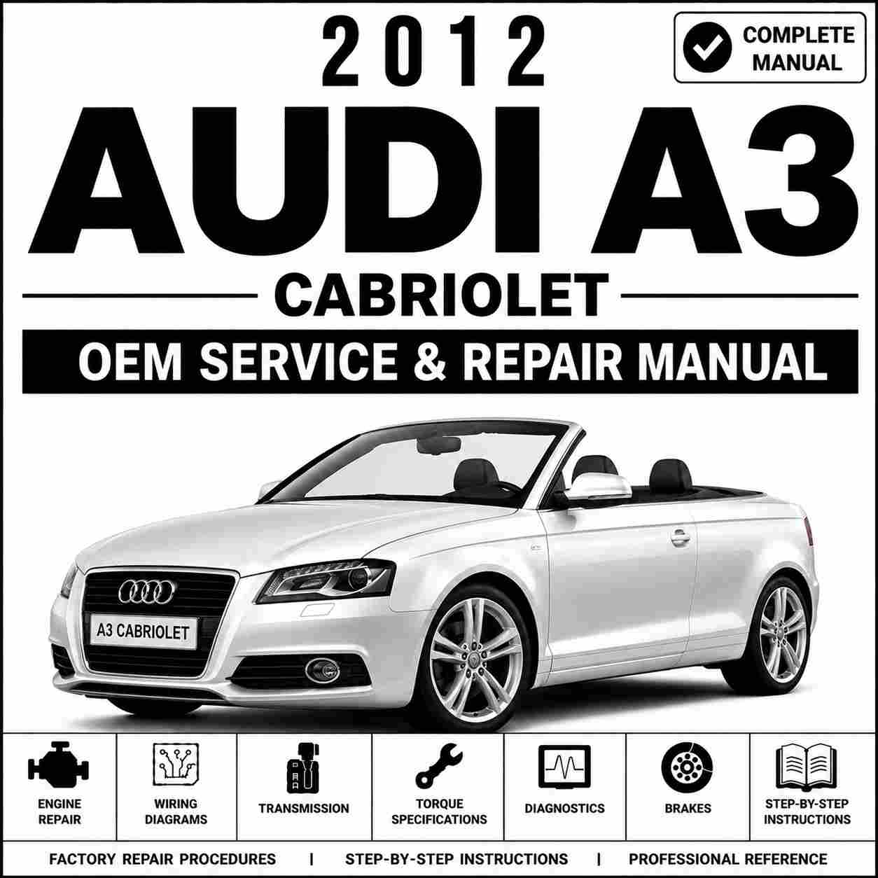 2012 Audi A3 Cabriolet Service and Repair Manual