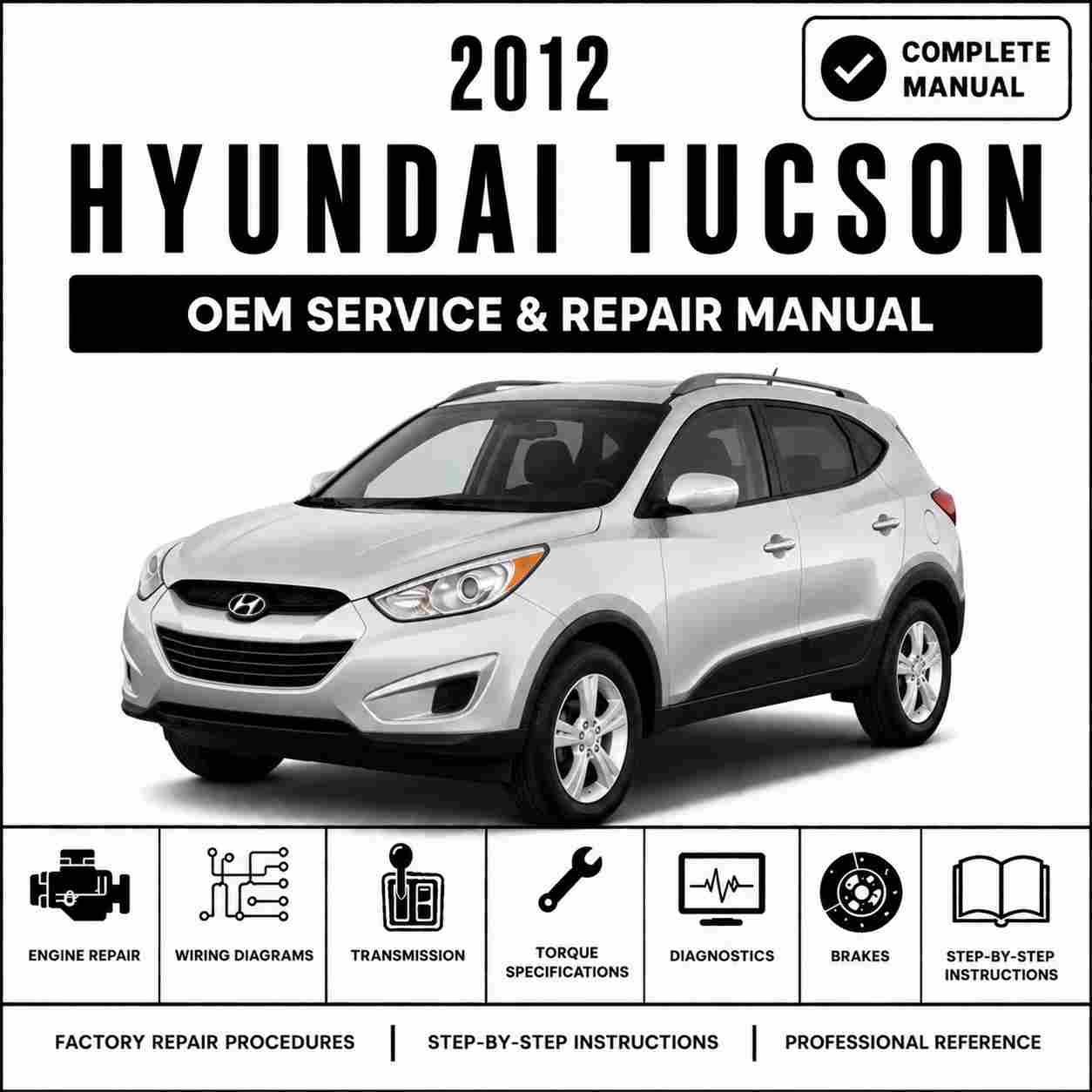 2012 Hyundai Tucson Service and Repair Manual