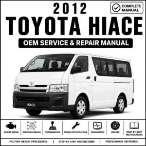 2012 Toyota Hiace Service and Repair Manual