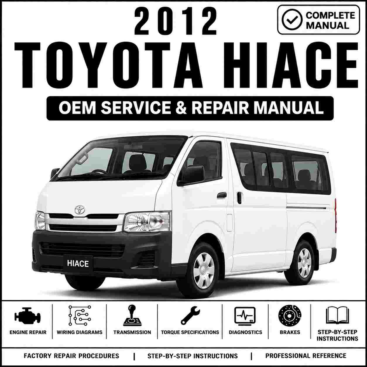 2012 Toyota Hiace Service and Repair Manual