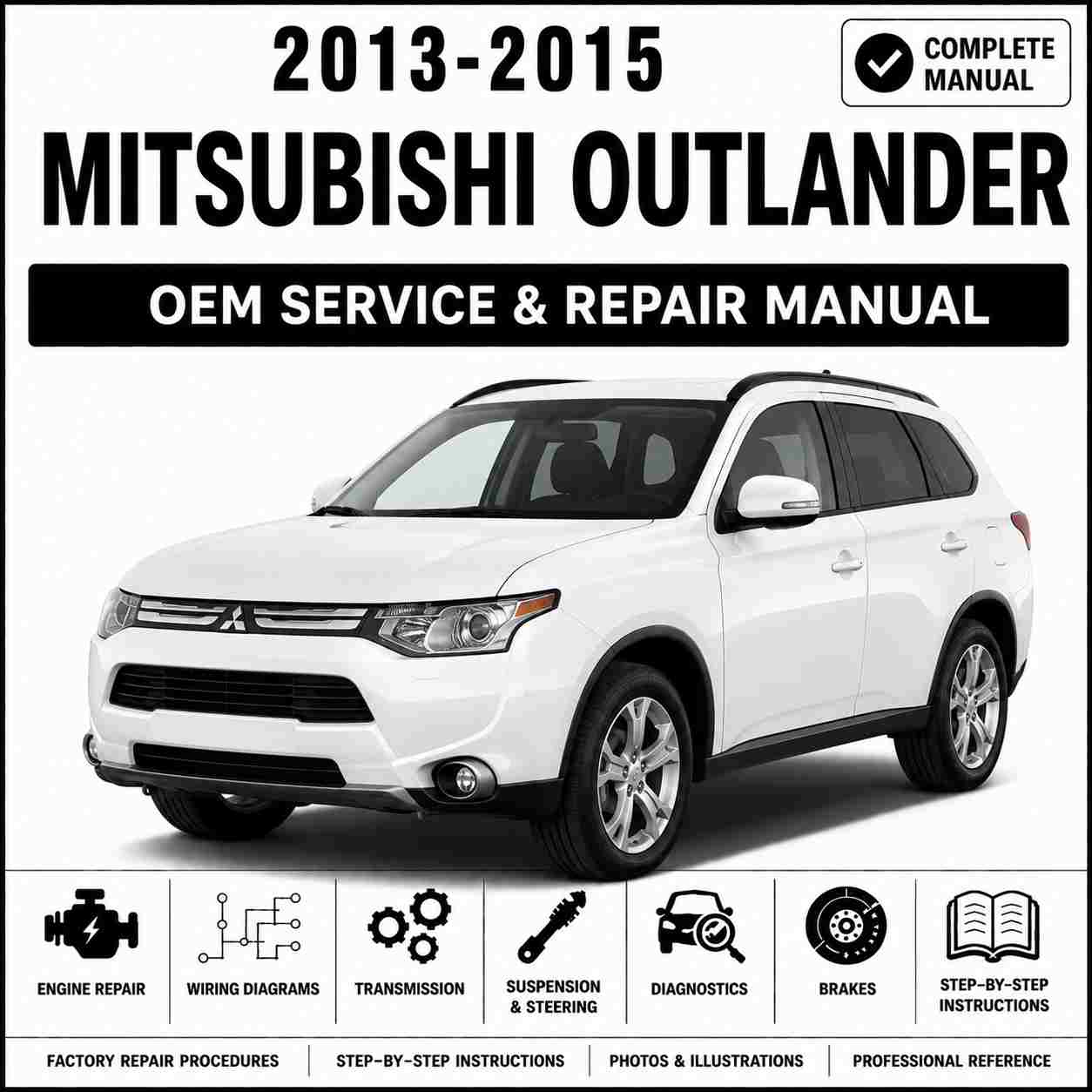 2013-2015 Mitsubishi Outlander Service and Repair Manual