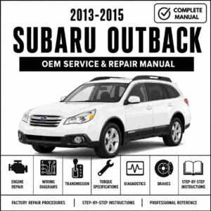 2013-2015 Subaru Outback Service and Repair Manual