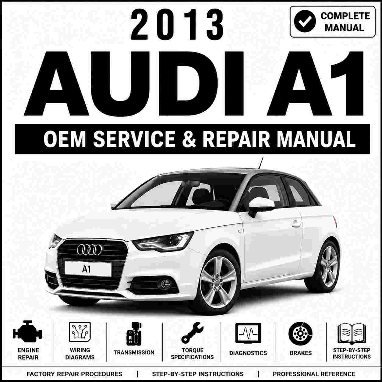 2013 Audi A1 Service and Repair Manual