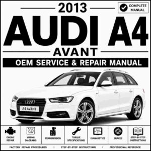 2013 Audi A4 Avant Service and Repair Manual