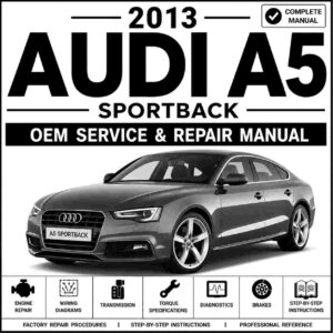 2013 Audi A5 Sportback Service and Repair Manual