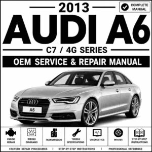 2013 Audi A6 Service and Repair Manual