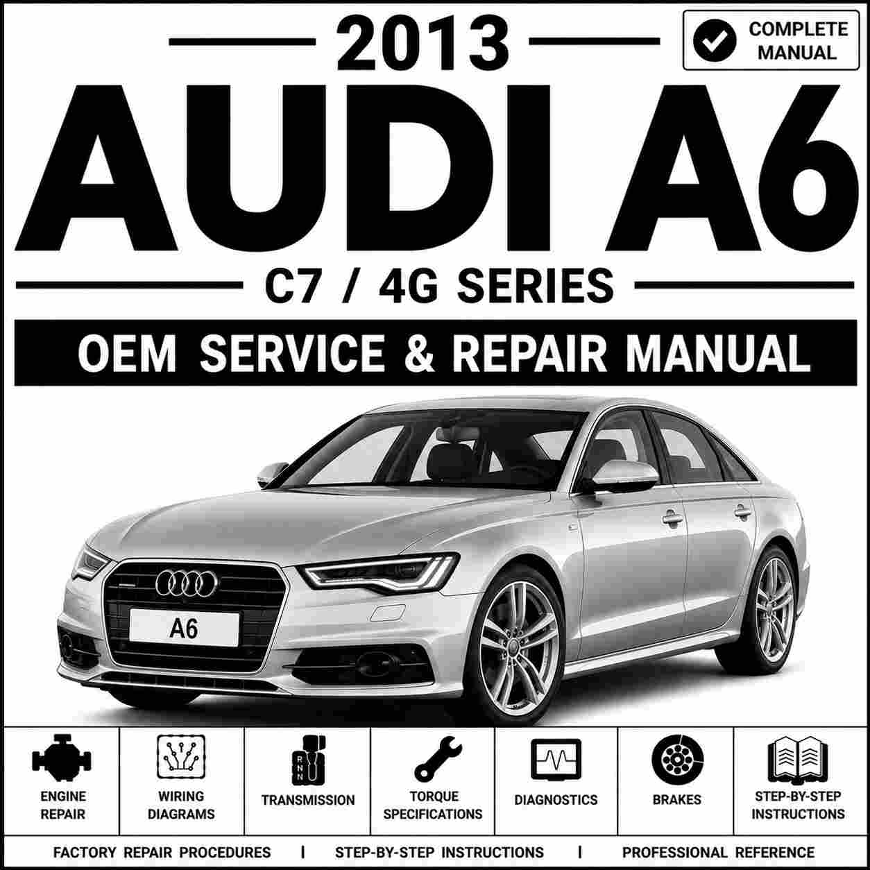 2013 Audi A6 Service and Repair Manual
