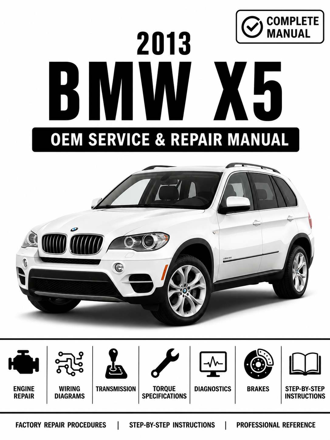 2013 BMW X5 E70 Service and Repair Manual