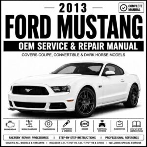 2013 Ford Mustang Service and Repair Manual