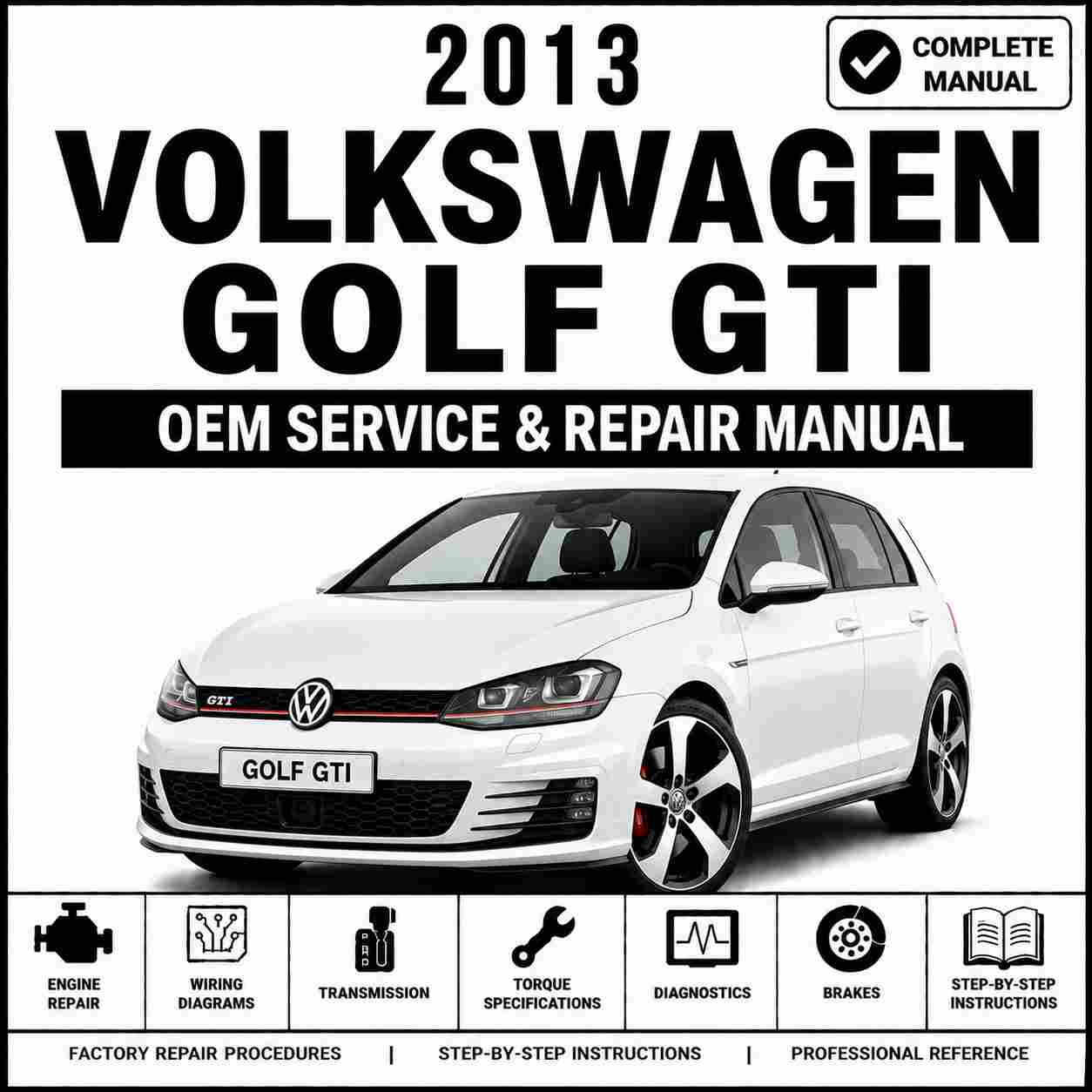 2013 Volkswagen Golf GTI Service and Repair Manual