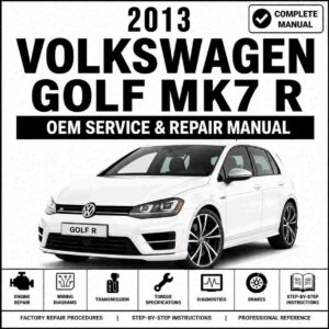 2013 Volkswagen Golf Mk7 R Service and Repair Manual