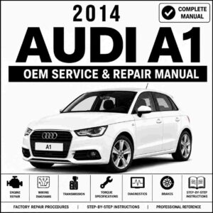 2014 Audi A1 Service and Repair Manual