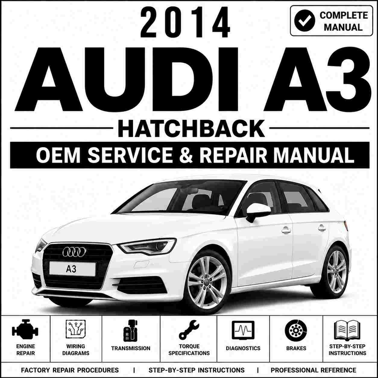 2014 Audi A3 Hatchback Service and Repair Manual