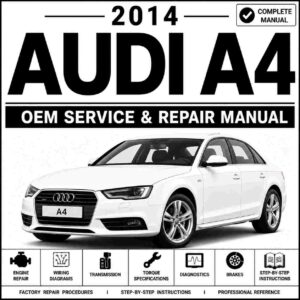 2014 Audi A4 Service and Repair Manual