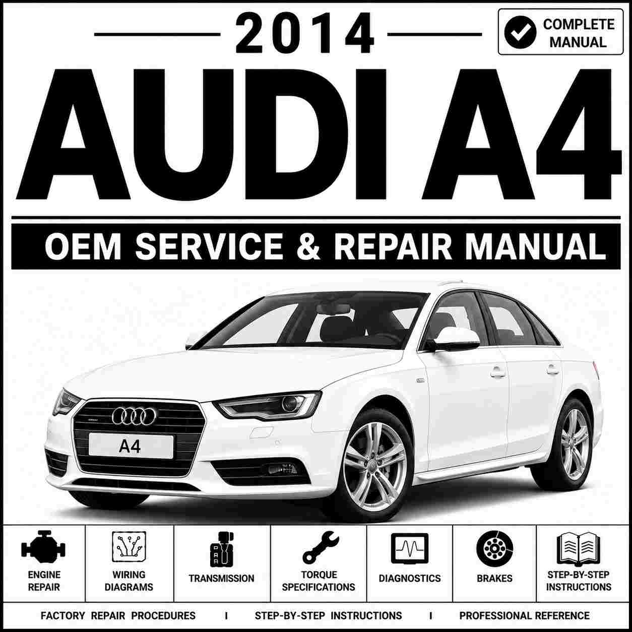 2014 Audi A4 Service and Repair Manual