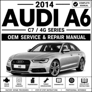 2014 Audi A6 Service and Repair Manual