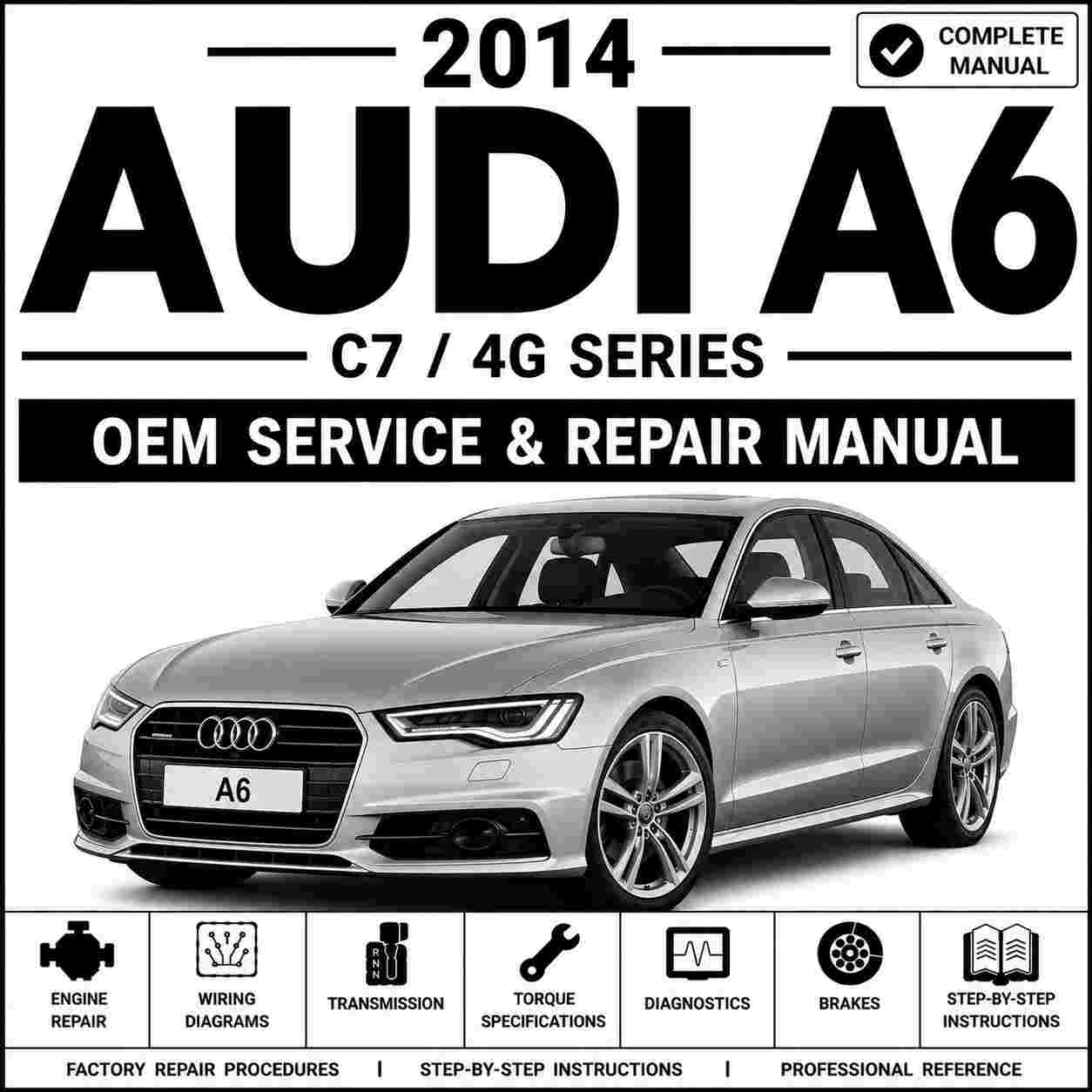 2014 Audi A6 Service and Repair Manual