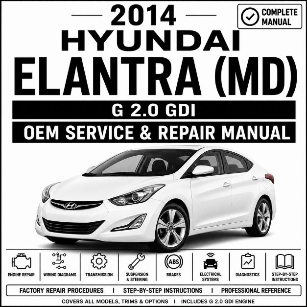 2014 Hyundai Elantra (2.0L GDI) Service and Repair Manual