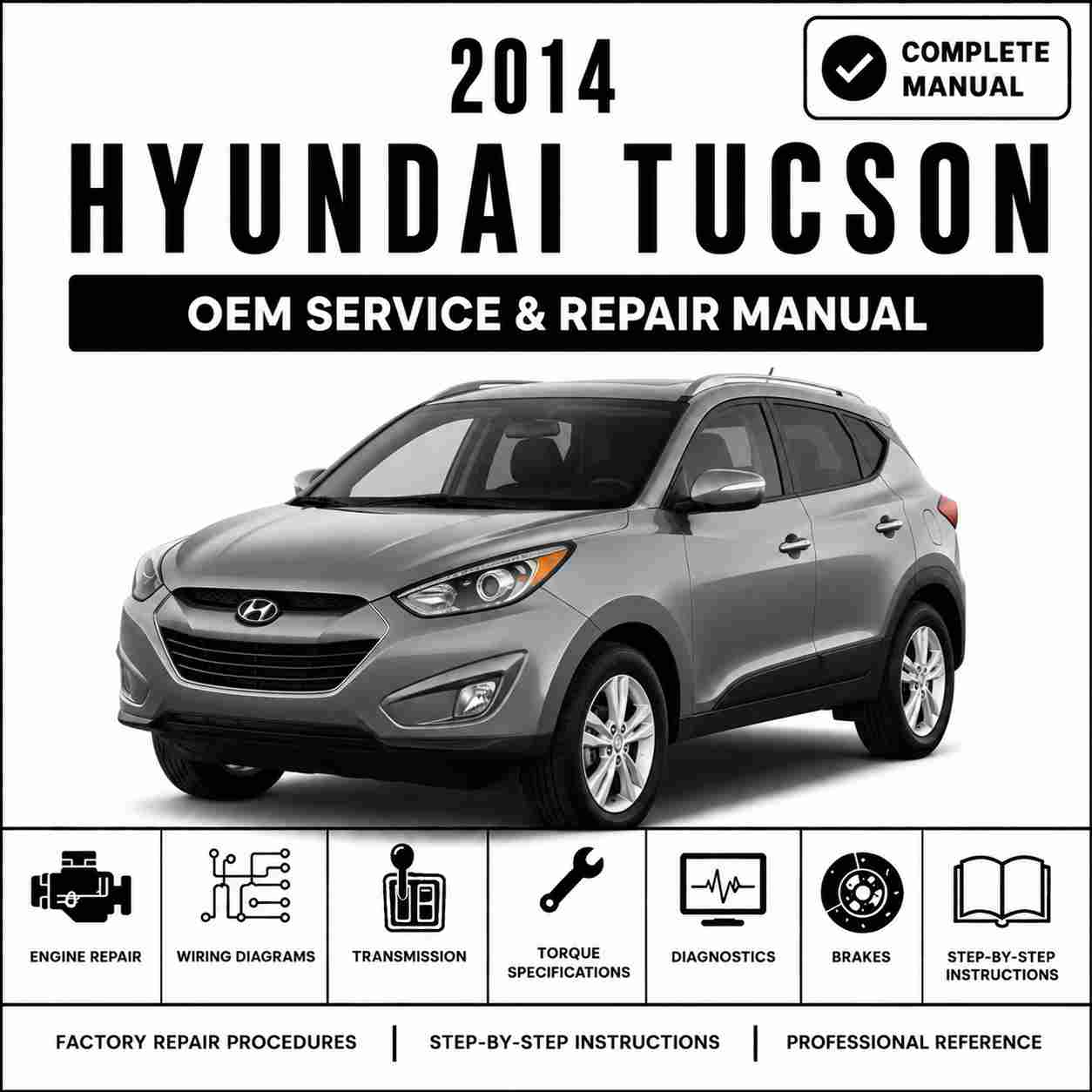 2014 Hyundai Tucson (LM) G 2.4 GDI Service and Repair Manual