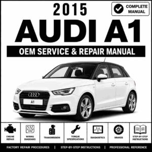 2015 Audi A1 Service and Repair Manual