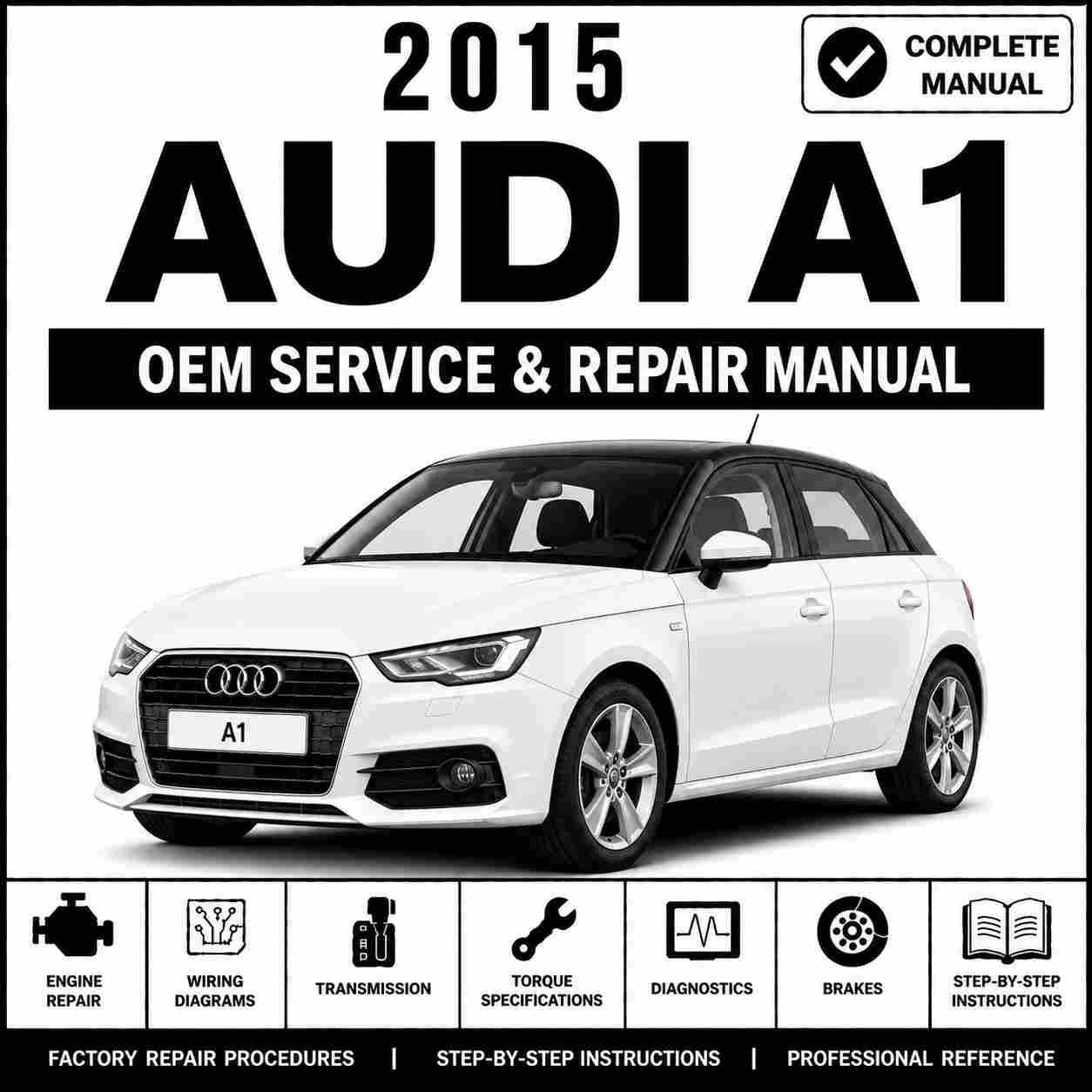 2015 Audi A1 Service and Repair Manual