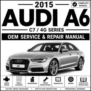 2015 Audi A6 Service and Repair Manual