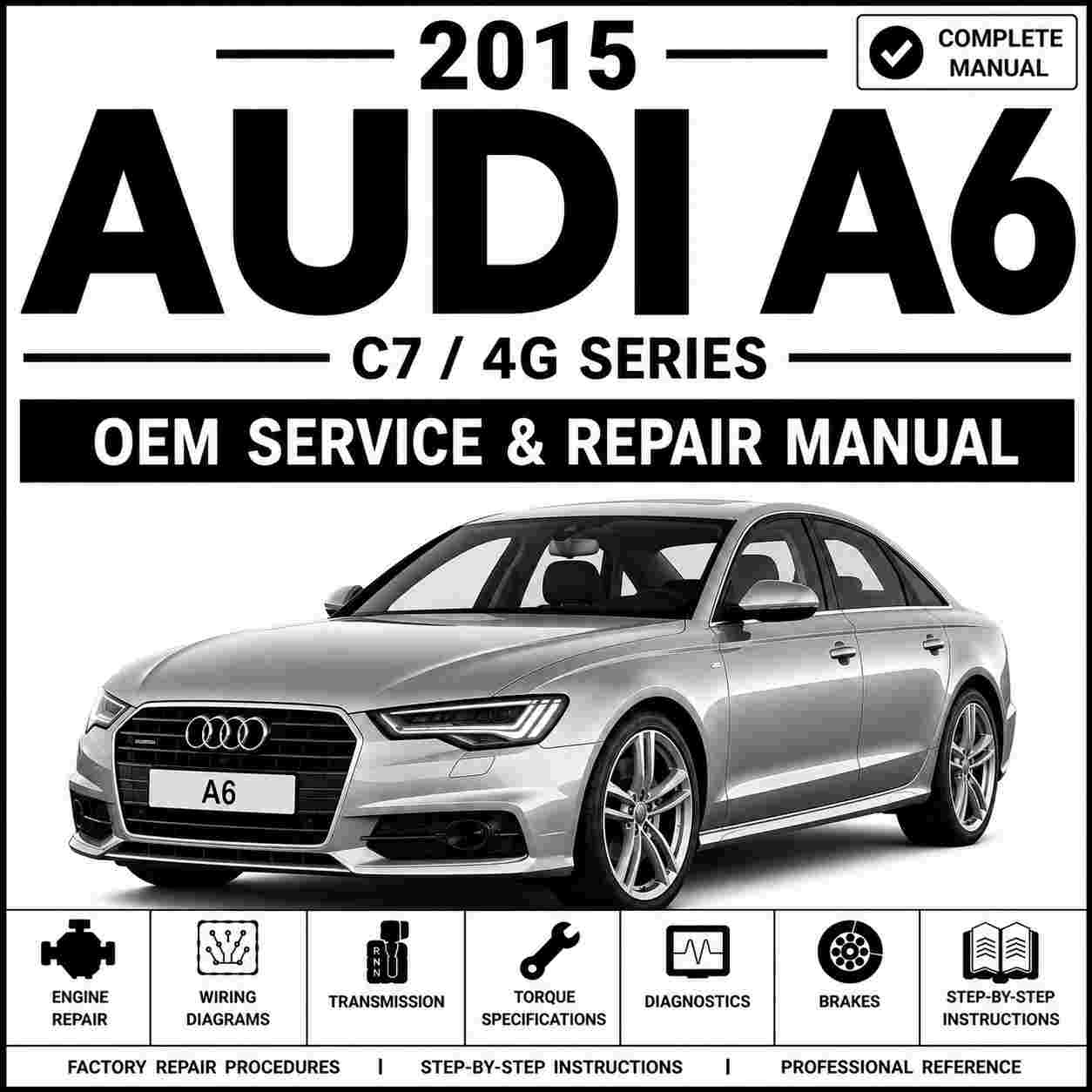 2015 Audi A6 Service and Repair Manual