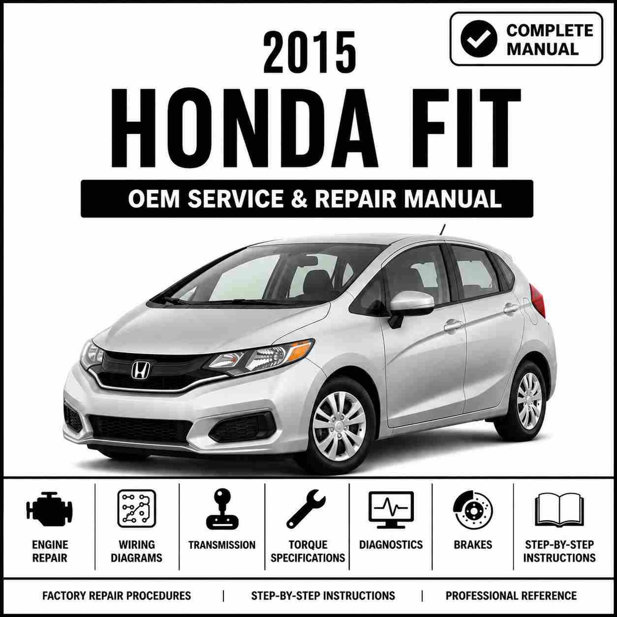 2015 Honda Fit (GK5) Service and Repair Manual