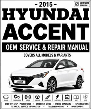 2015 Hyundai Accent Service and Repair Manual