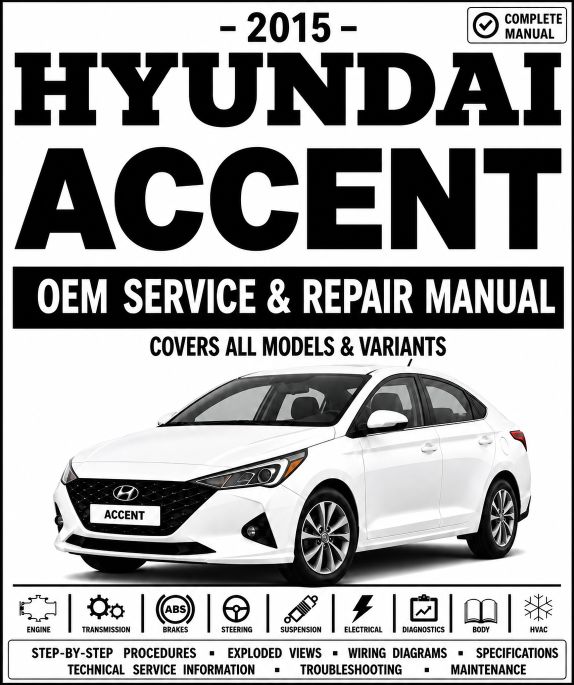 2015 Hyundai Accent Service and Repair Manual