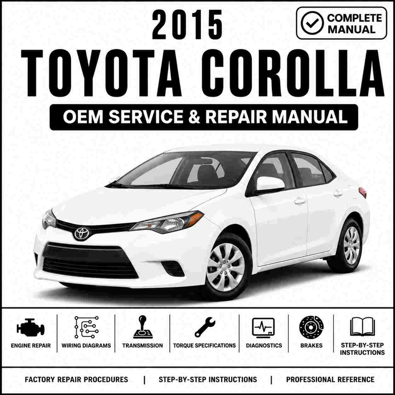 2015 Toyota Corolla Service and Repair Manual