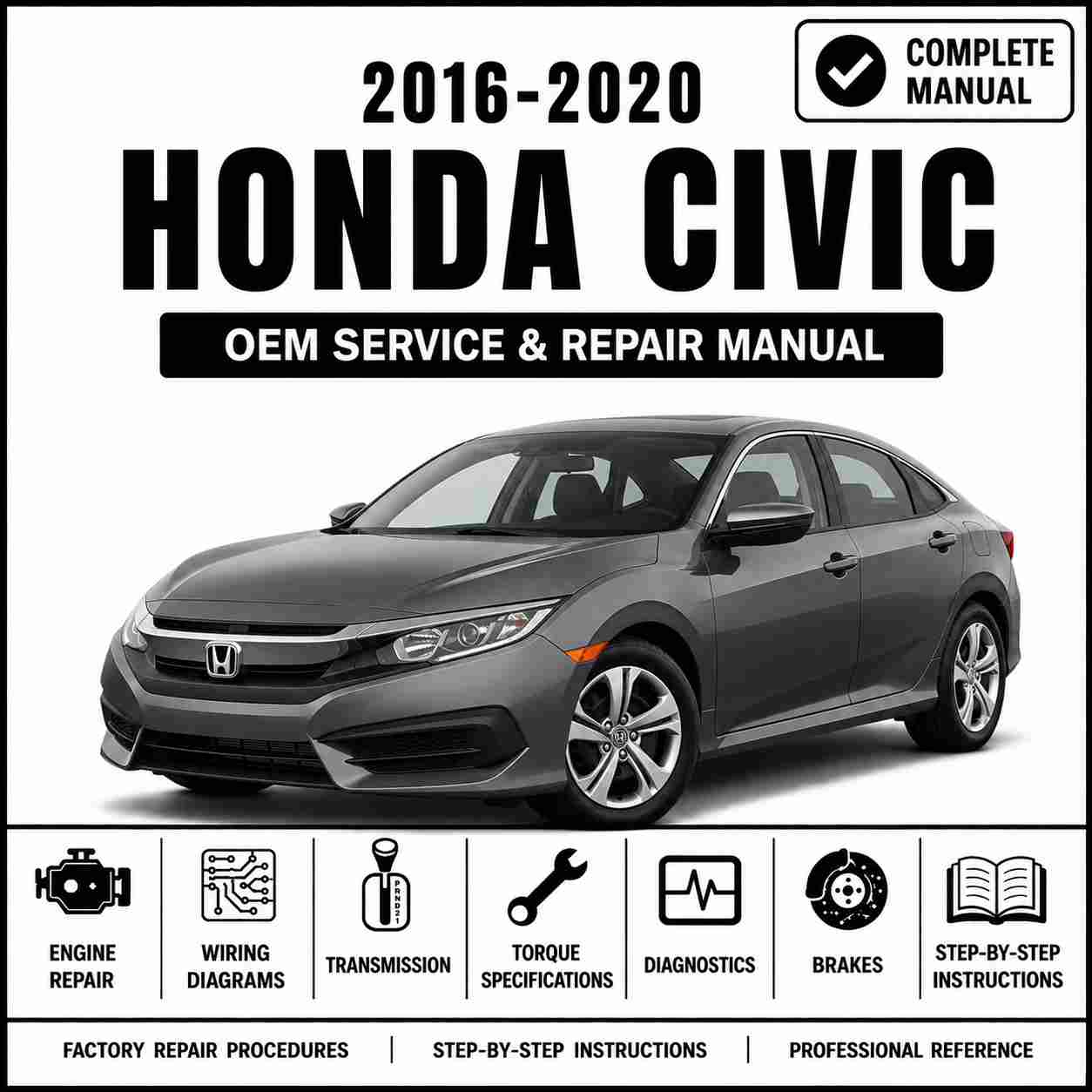 2016, 2017, 2018, 2019, 2020 Honda Civic Service and Repair Manual
