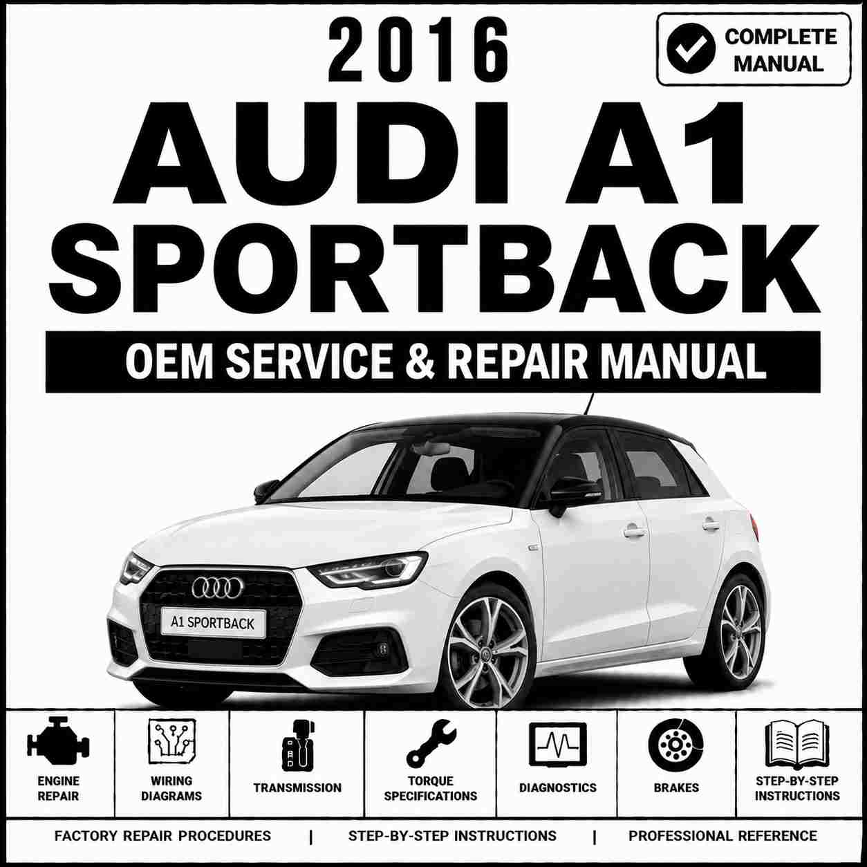 2016 Audi A1 Sportback Service and Repair Manual
