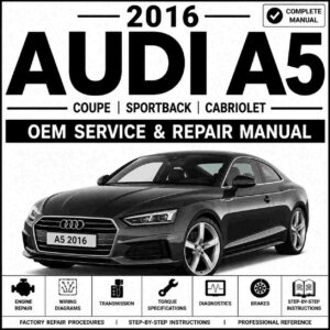 2016 Audi A5 Service and Repair Manual