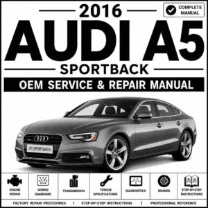 2016 Audi A5 Sportback Service and Repair Manual