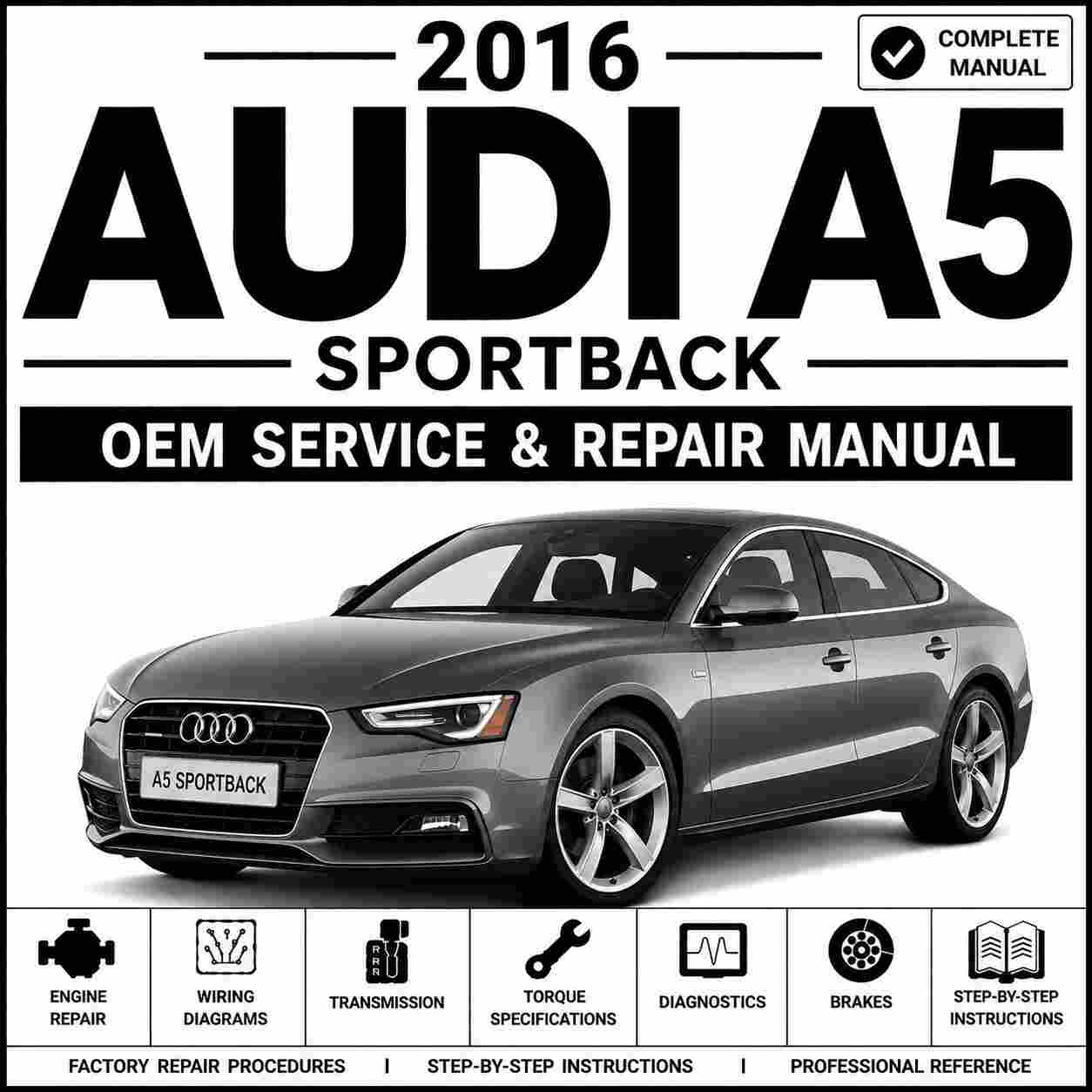 2016 Audi A5 Sportback Service and Repair Manual