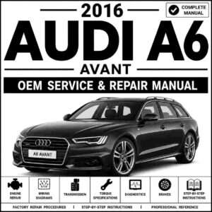 2016 Audi A6 Avant Service and Repair Manual